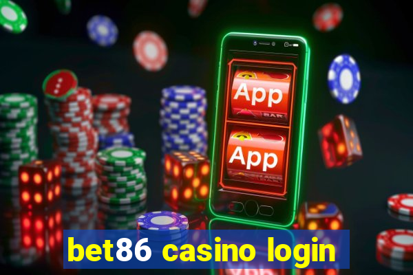 bet86 casino login