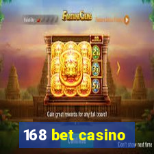 168 bet casino