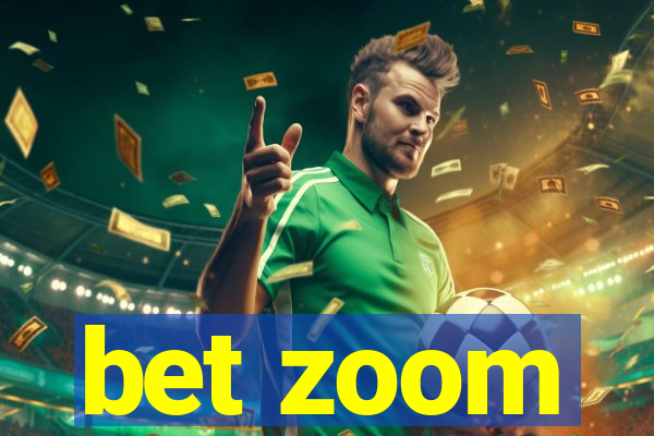 bet zoom