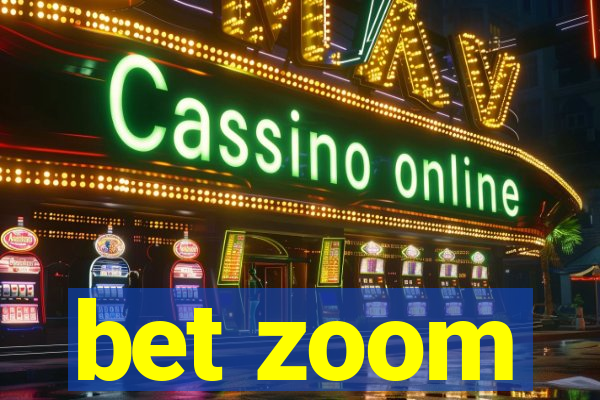 bet zoom