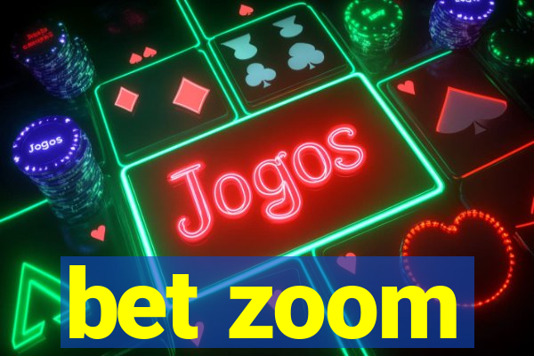 bet zoom