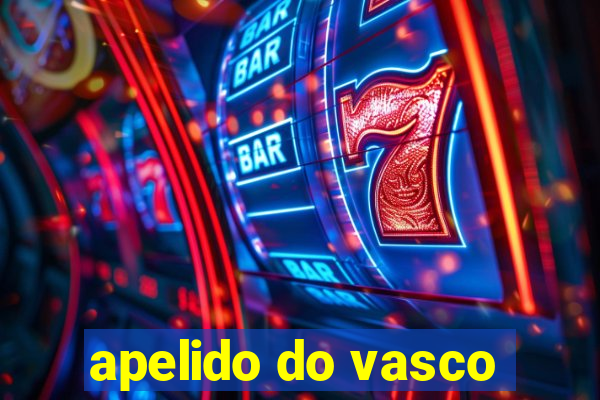 apelido do vasco