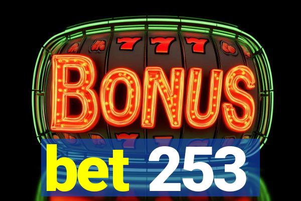 bet 253