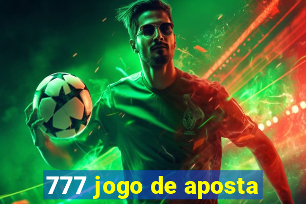 777 jogo de aposta