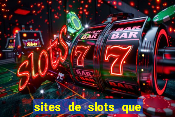 sites de slots que pagam no cadastro