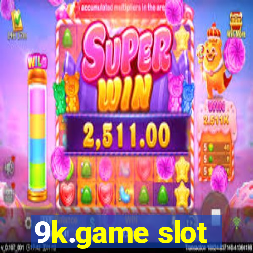 9k.game slot