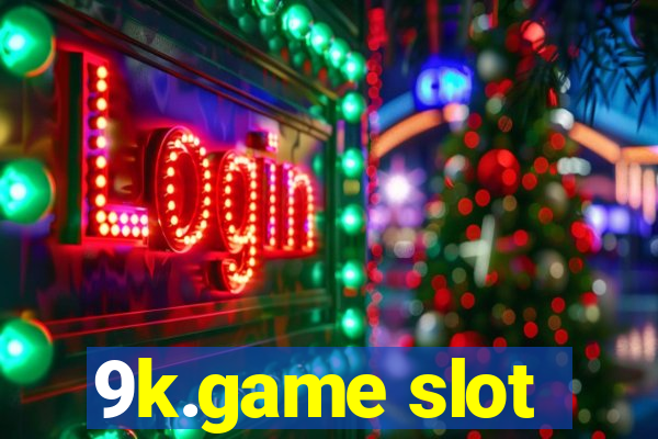 9k.game slot