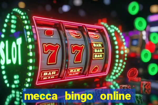 mecca bingo online sign in