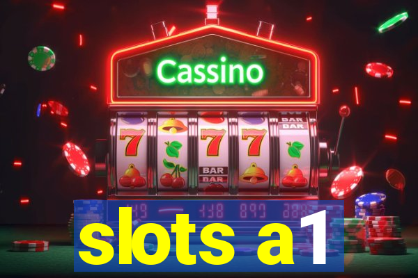 slots a1