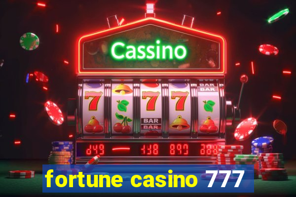 fortune casino 777