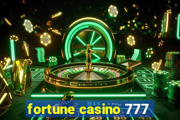 fortune casino 777