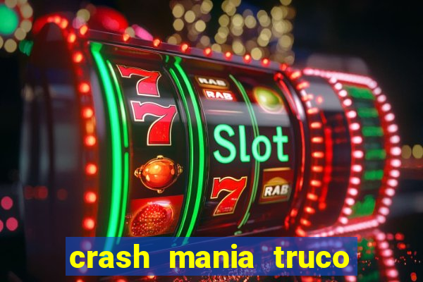 crash mania truco e poker