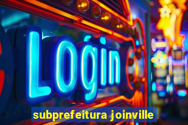 subprefeitura joinville