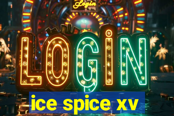 ice spice xv