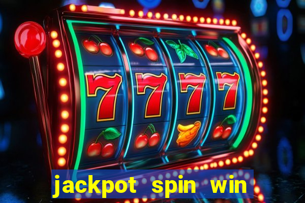 jackpot spin win real money