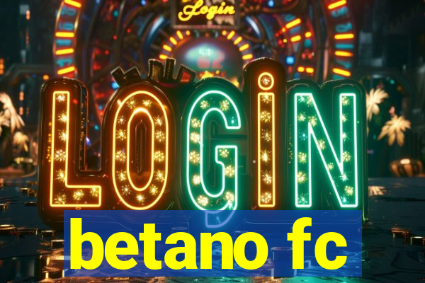 betano fc