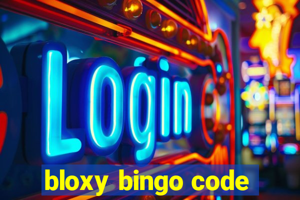 bloxy bingo code