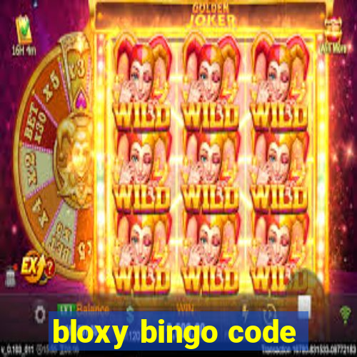 bloxy bingo code