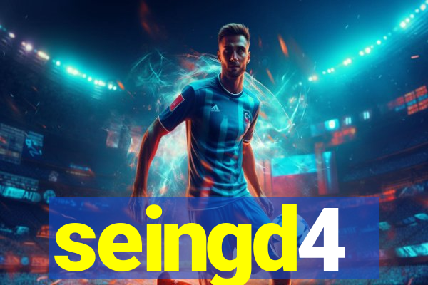 seingd4