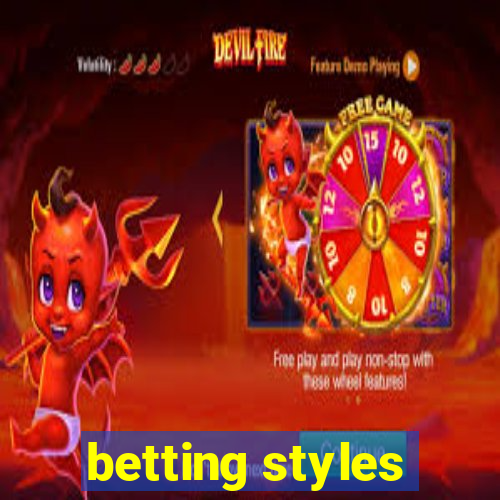 betting styles