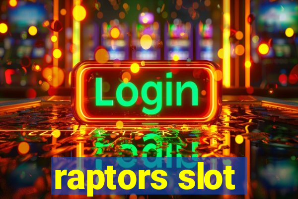 raptors slot