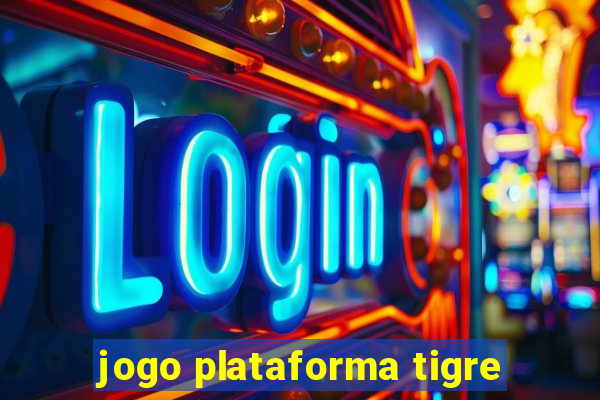 jogo plataforma tigre