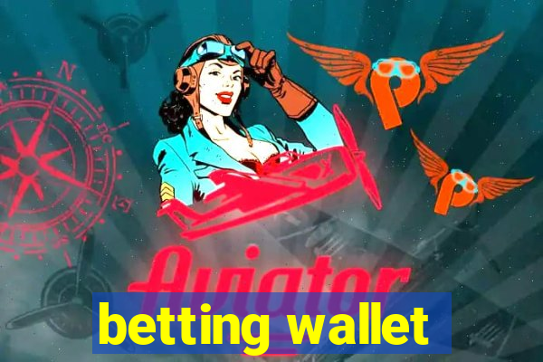 betting wallet