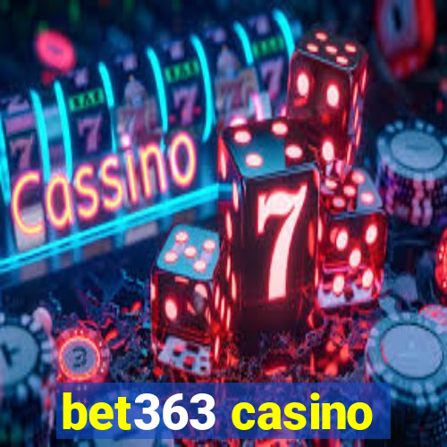 bet363 casino