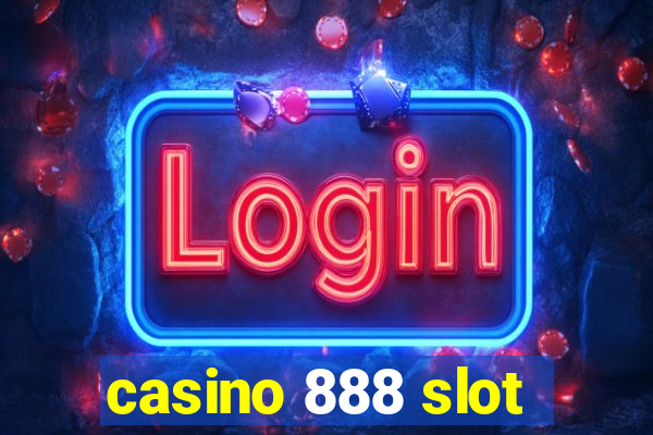 casino 888 slot