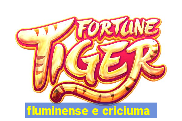 fluminense e criciuma