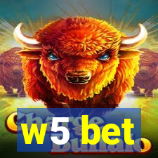 w5 bet