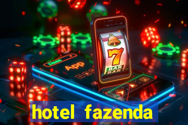 hotel fazenda fortuna de minas