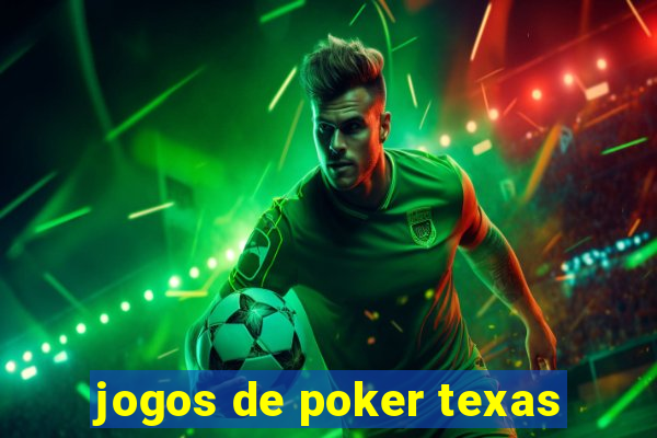 jogos de poker texas