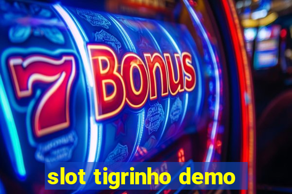 slot tigrinho demo