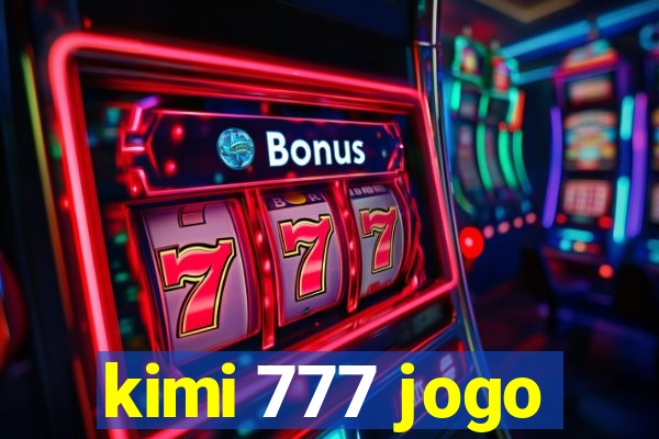 kimi 777 jogo