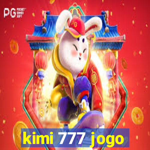 kimi 777 jogo