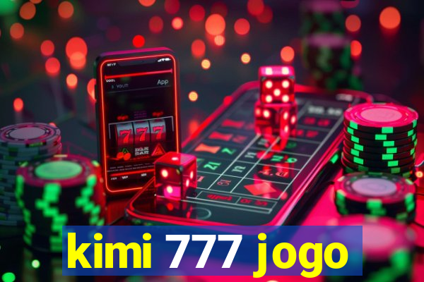 kimi 777 jogo