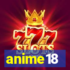 anime18