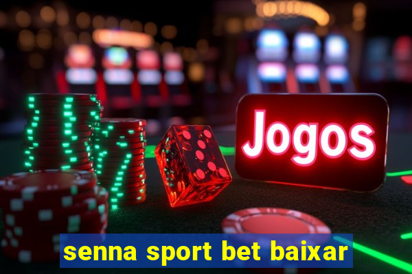 senna sport bet baixar