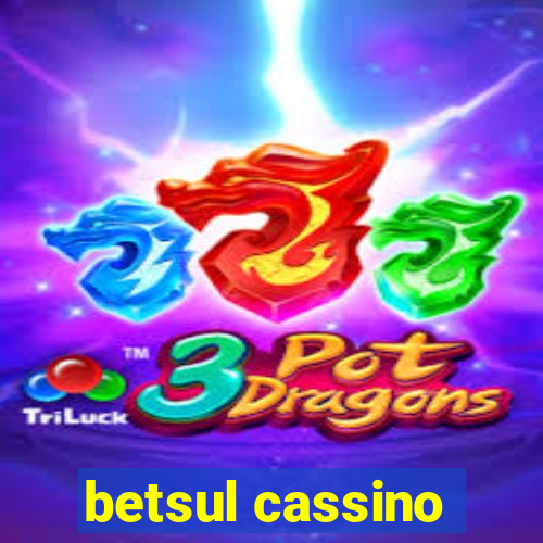 betsul cassino