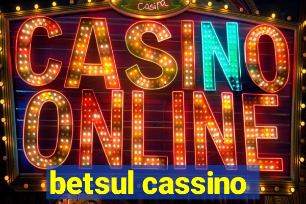 betsul cassino