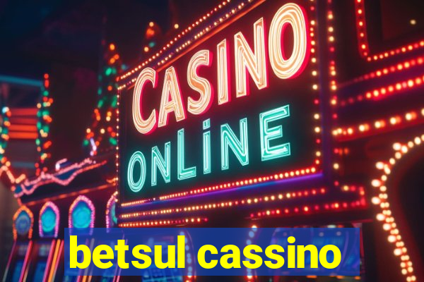 betsul cassino