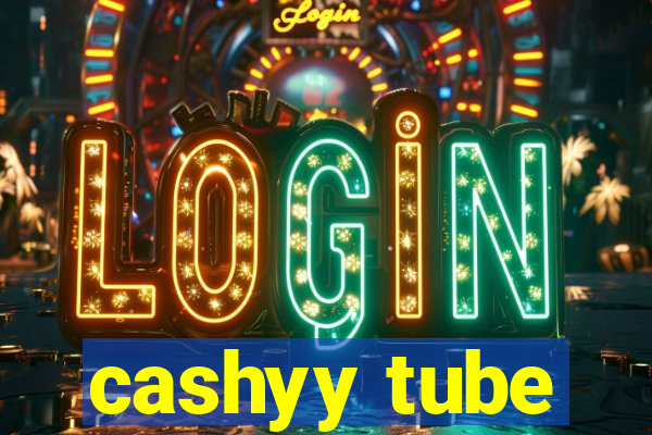 cashyy tube