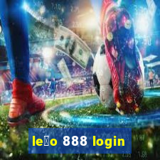 le茫o 888 login