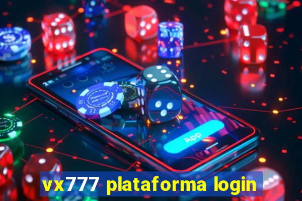 vx777 plataforma login