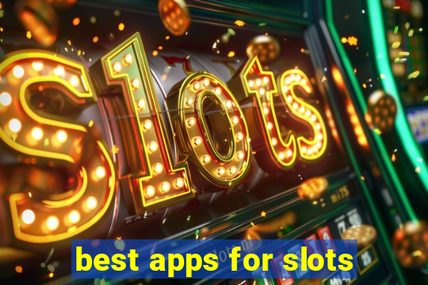 best apps for slots