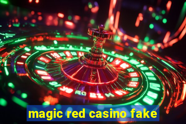 magic red casino fake