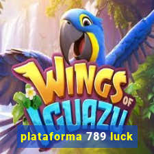 plataforma 789 luck