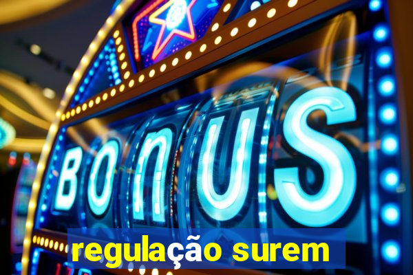 regulação surem