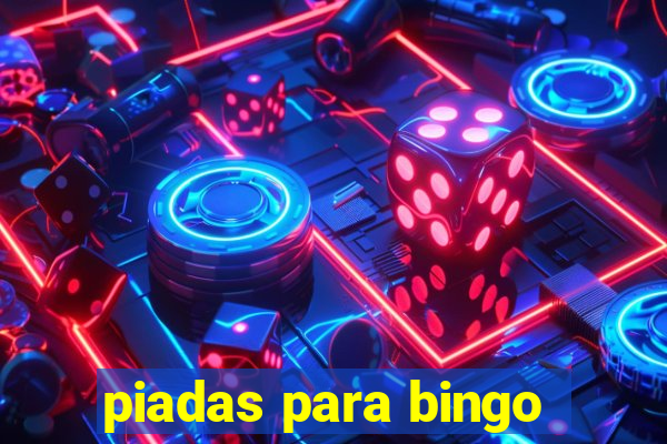 piadas para bingo